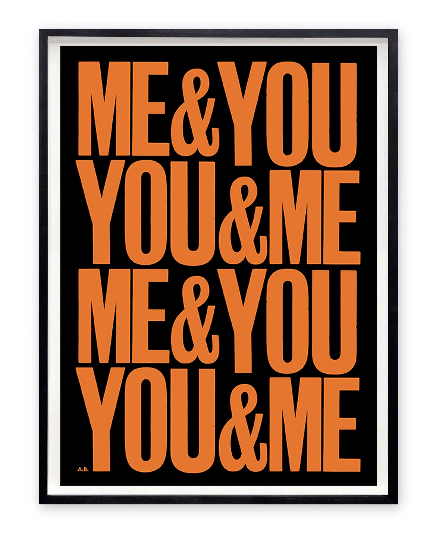Me&You&You&Me (Orange) by Anthony Burrill available from Heath Kane Gallery