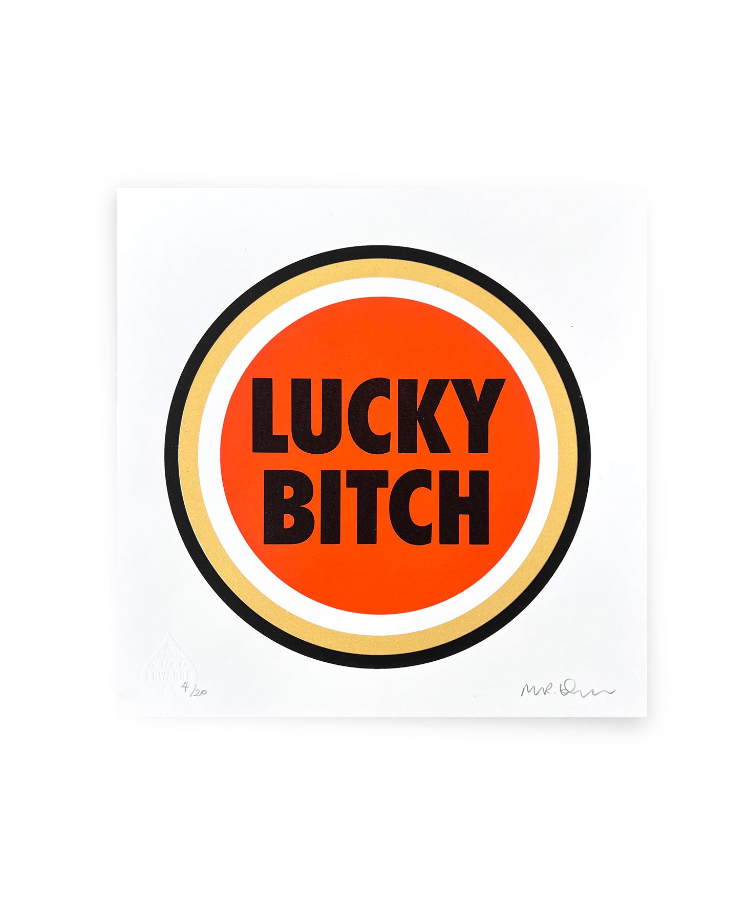 lucky bitch limited edition print by Mr Edwards