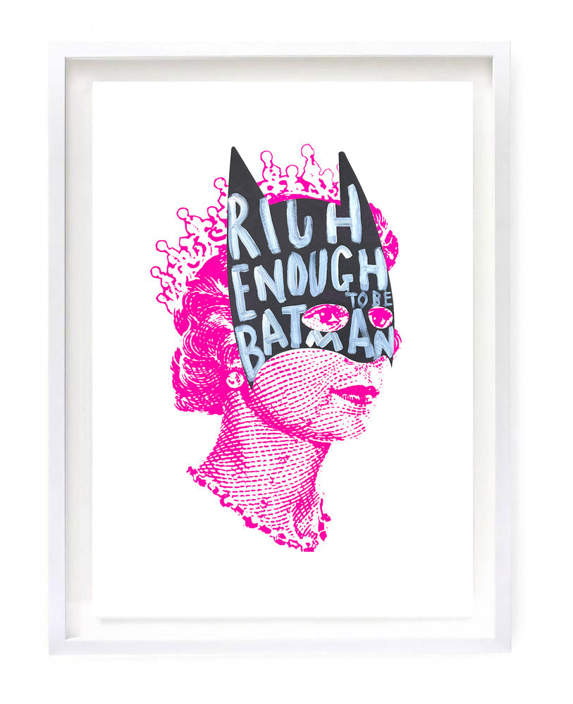Rich Enough to be Batman -Lizzie Graffiti painted - A1