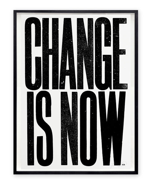 Change is Now by Anthony Burrill