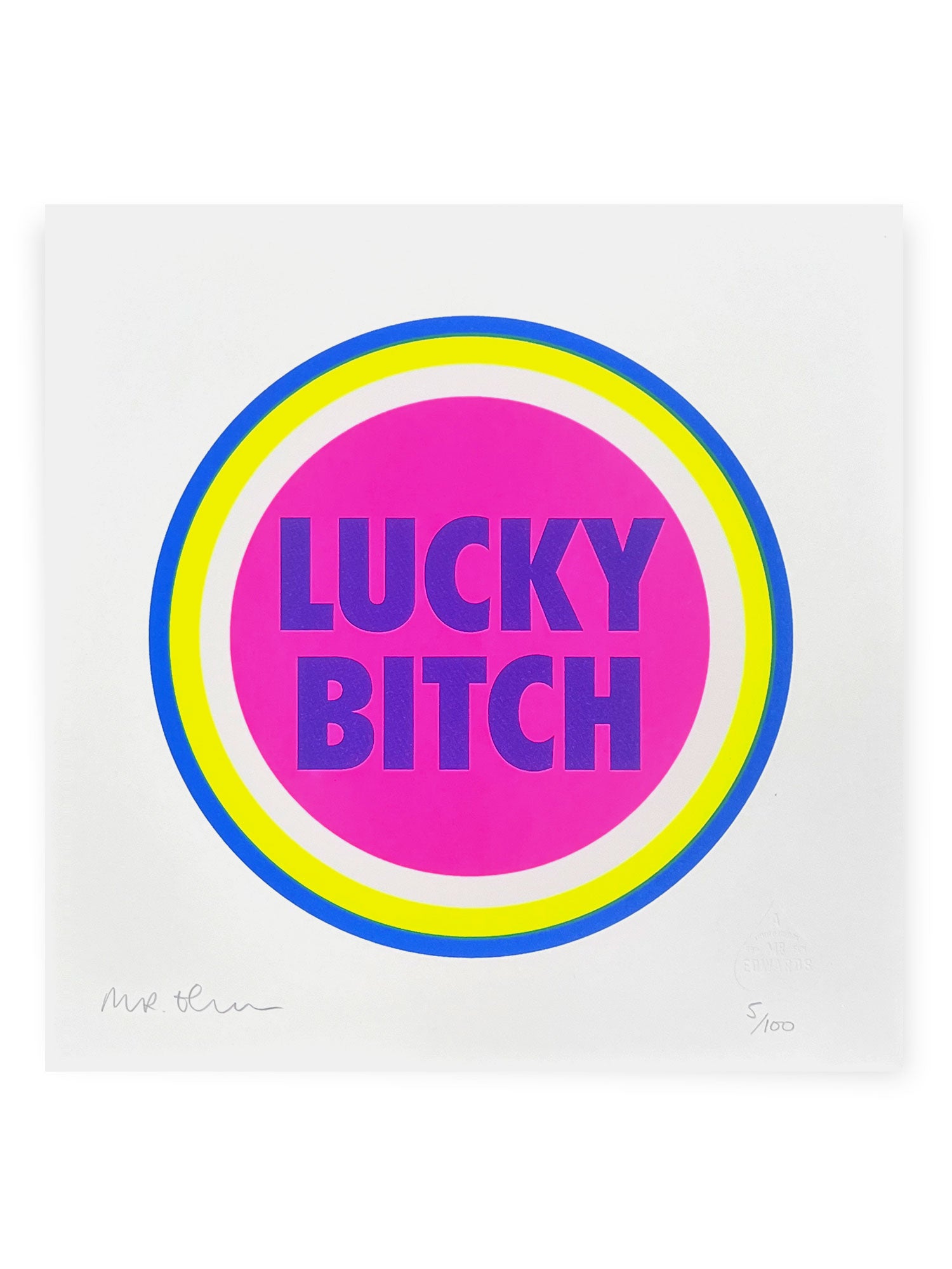 Lucky Bitch (neon)- by Mr Edwards