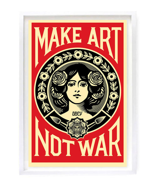 Make Art Not War by Shepard Fairey