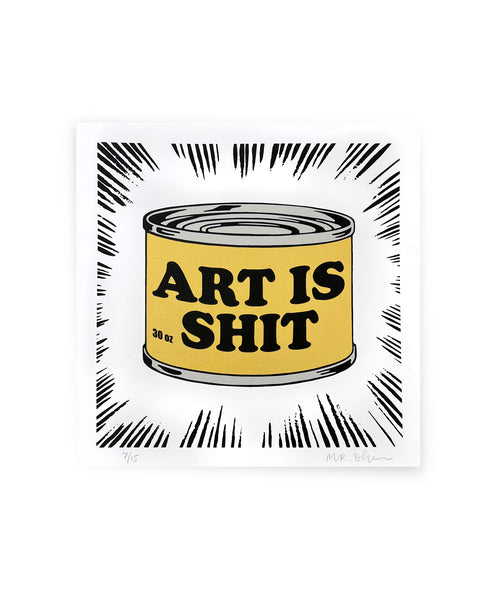 Art is Shit (gold can)- by Mr Edwards