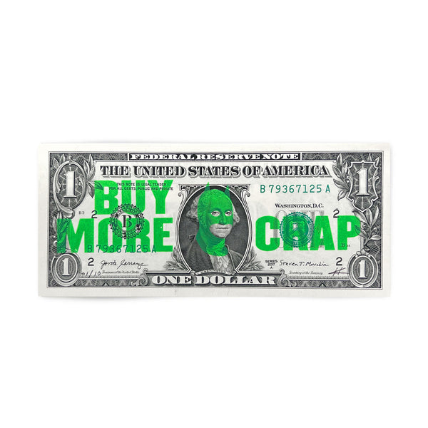 Rich Enough to be Batman - "Buy More Crap" Green Dollar Note