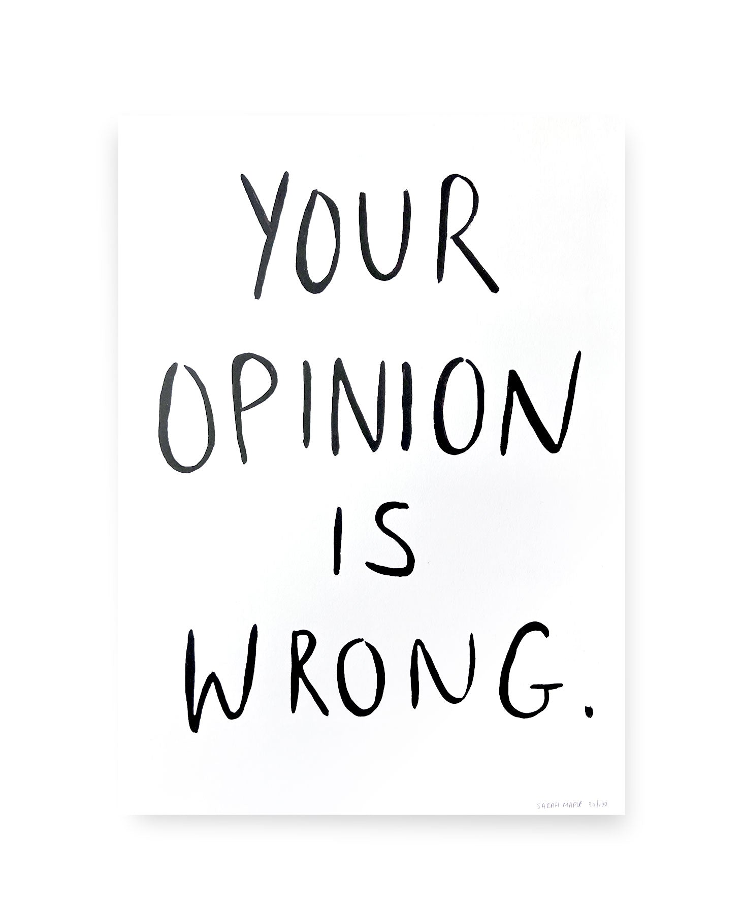 Your Opinion is Wrong by Sarah Maple available from Heath Kane Gallery