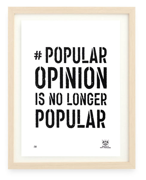 #Popular Opinion Is No Longer Popular A4