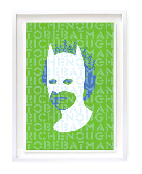 Rich Enough to be Batman - Green Words Over A3